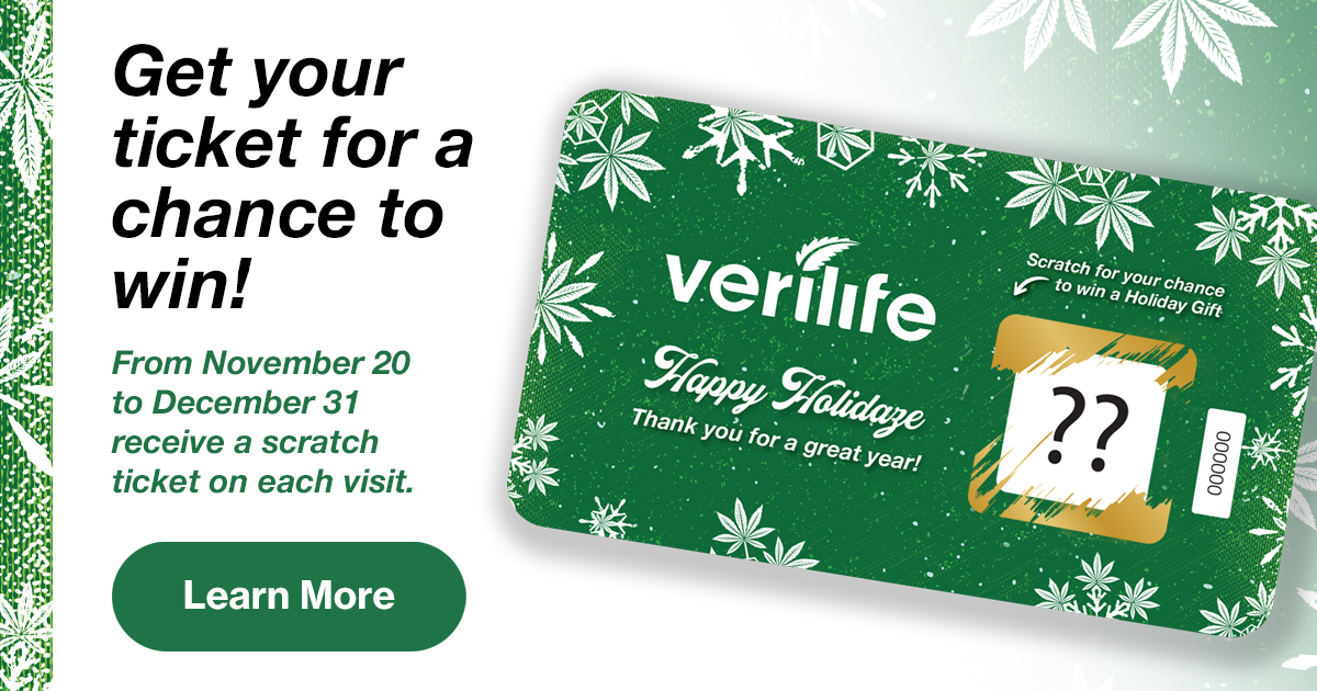 Get your ticket for a chance to win! From November 20 to December 31 receive a scratch ticket on each visit. Learn More. Displaying Verilife Happy Holidaze scratch card